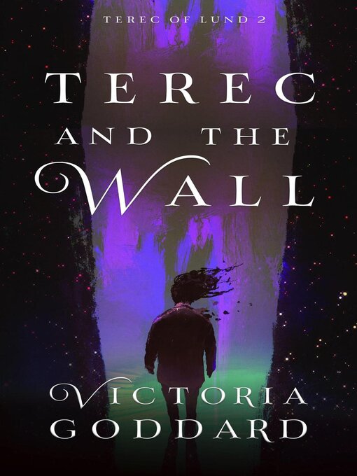 Title details for Terec and the Wall by Victoria Goddard - Available